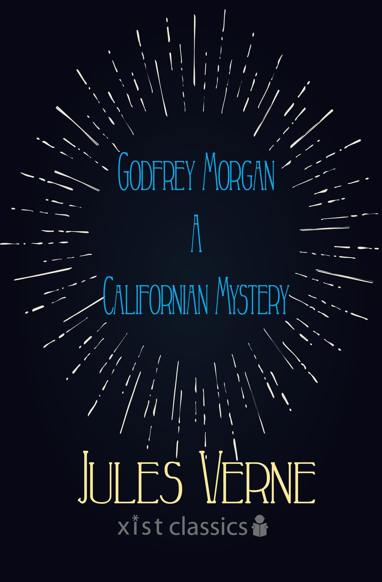 Godfrey Morgan A Californian Mystery