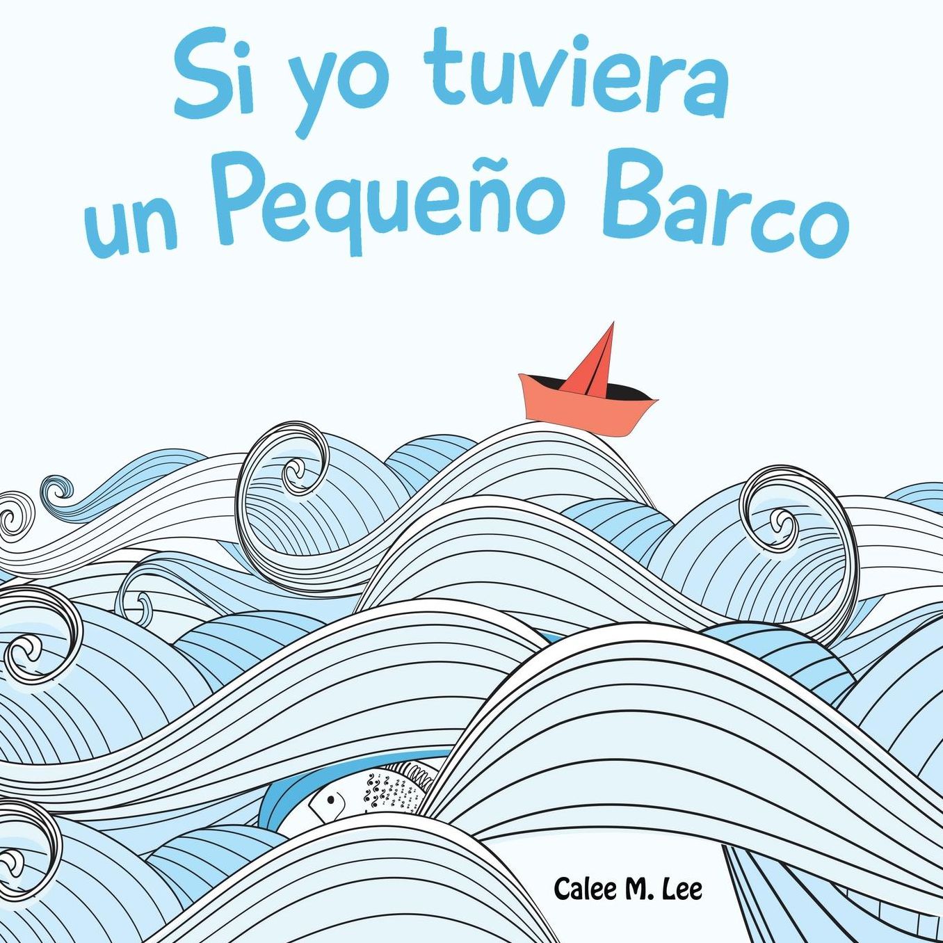 Si yo tuviera un Peque?o Barco