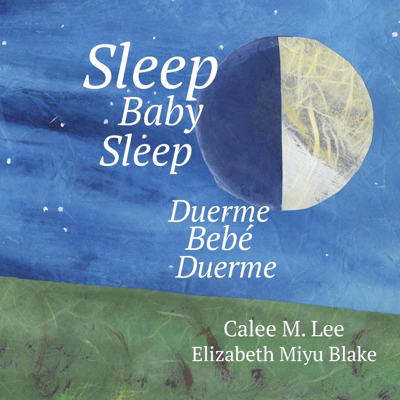 Duerme, bebe, duerme/ Sleep Baby Sleep
