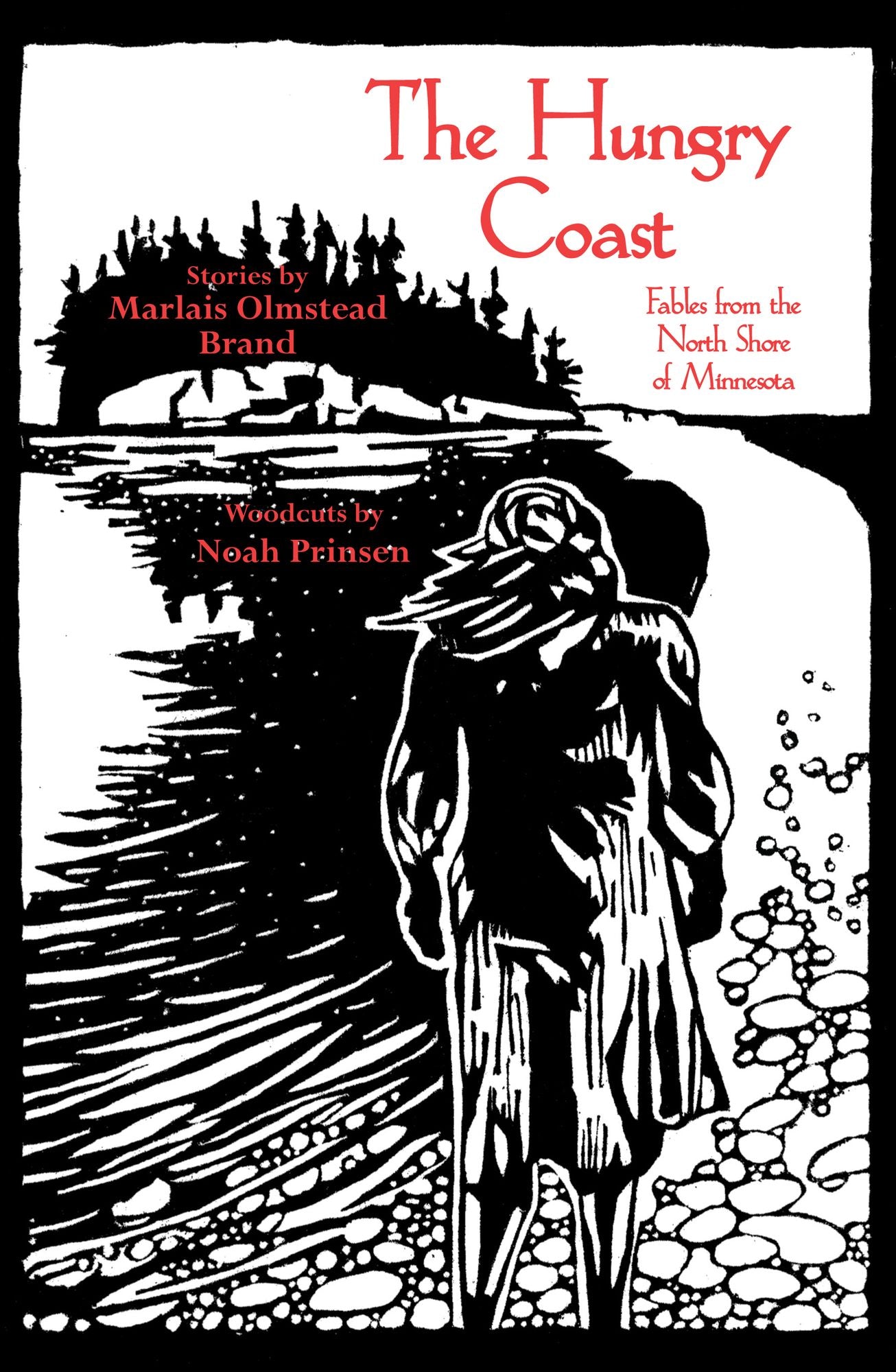 The Hungry Coast: Fables from the North Shore of Minnesota