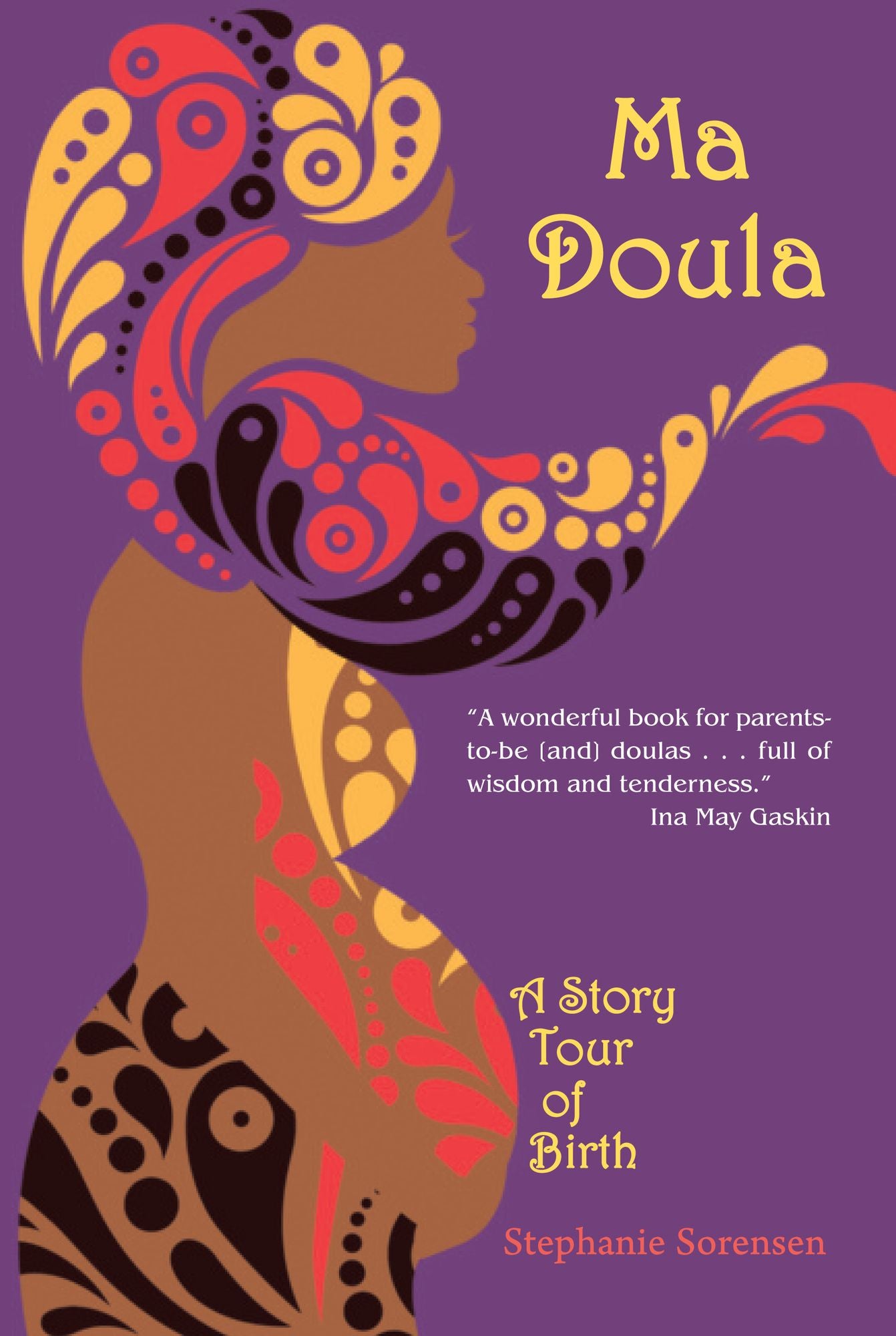 Ma Doula: A Story Tour of Birth