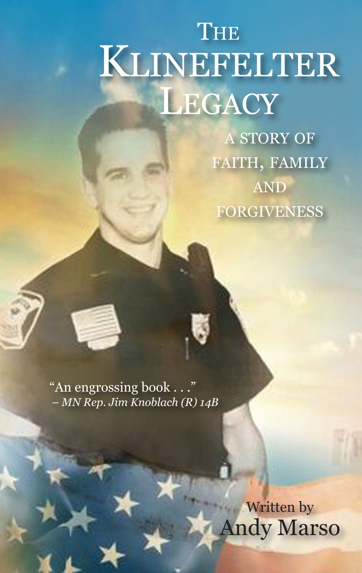 The Klinefelter Legacy: A Story of Faith, Family and Forgiveness