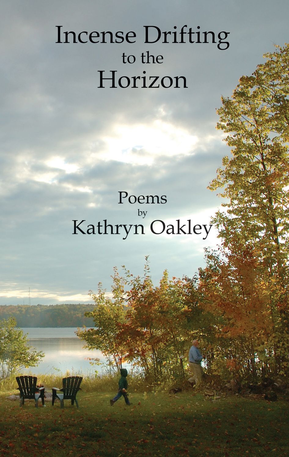 Incense Drifting to the Horizon: Poems