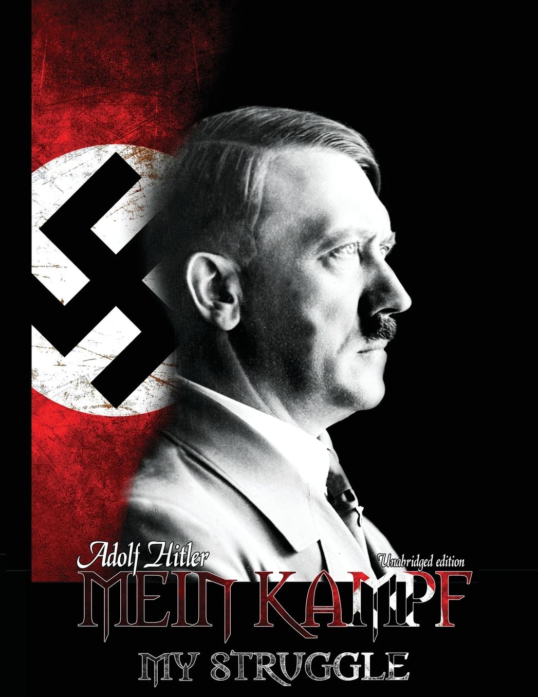 Mein Kampf - My Struggle
