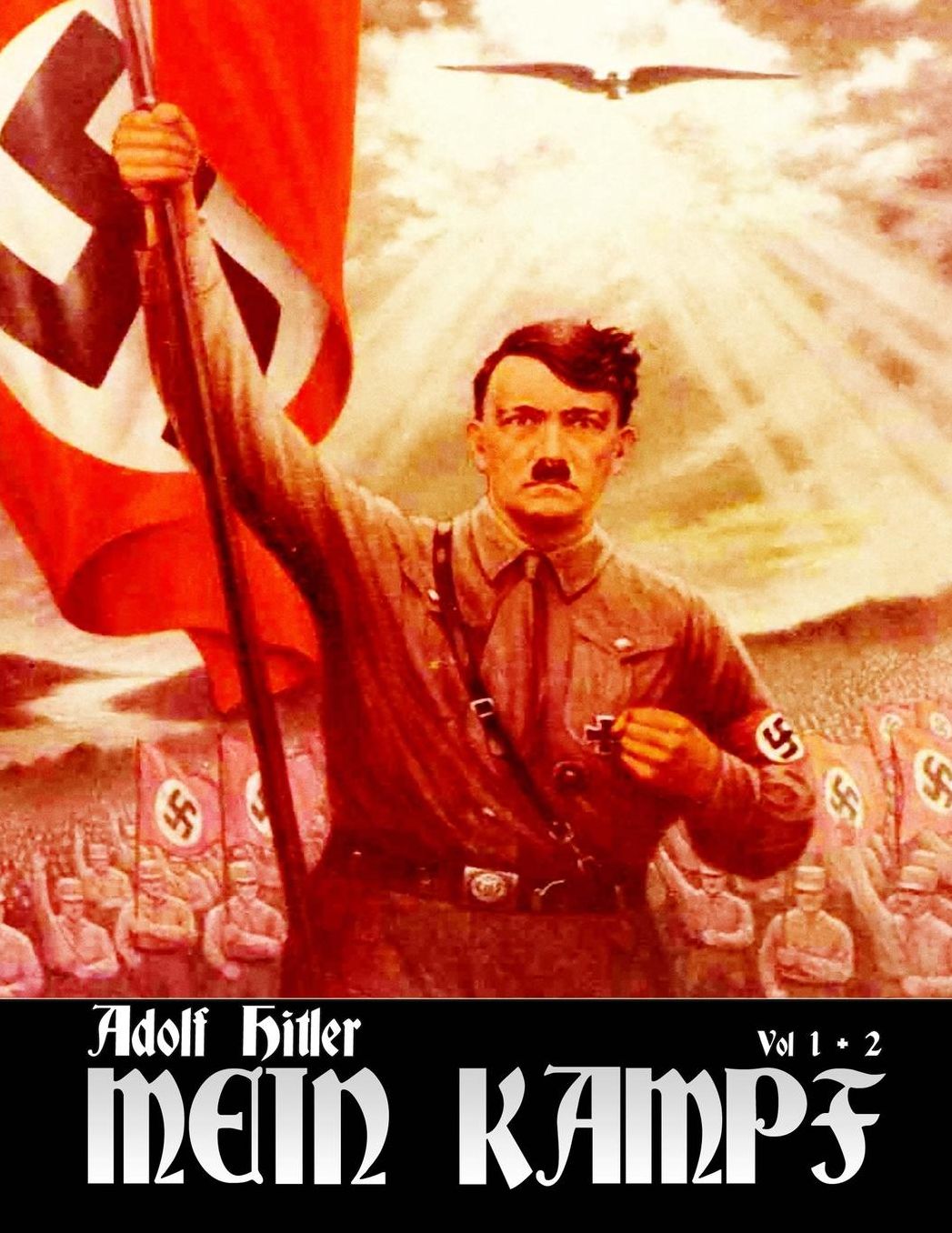 Mein Kampf: My Struggle (Third Reich Recognized Edition)
