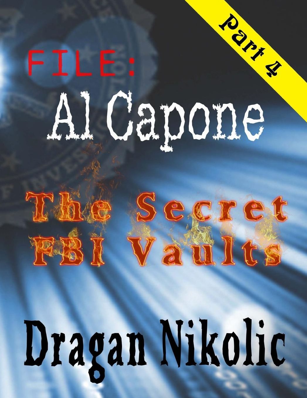 FILE: Al Capone - Part 4: The Secret FBI Vaults