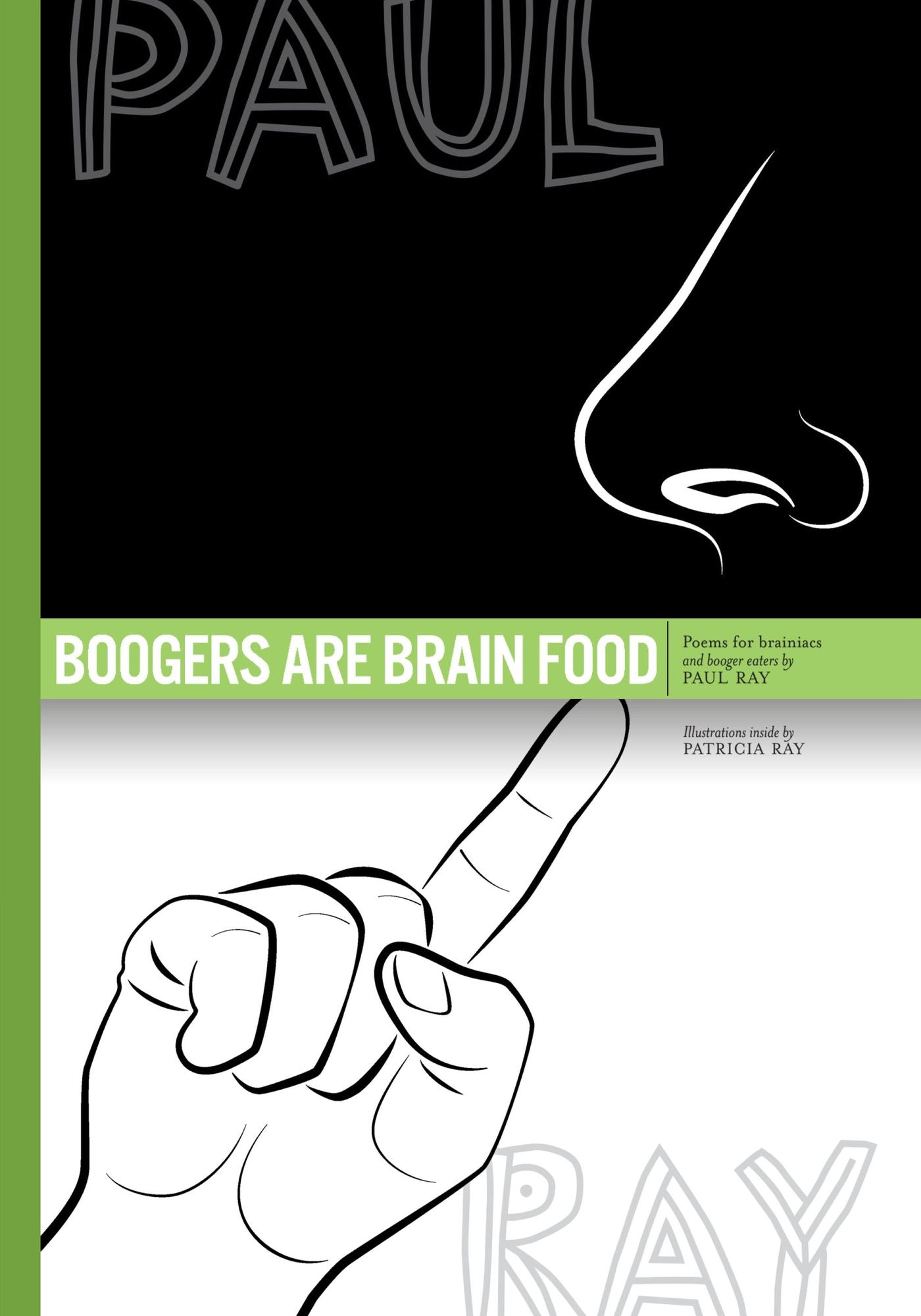 BOOGERS ARE BRAIN FOOD