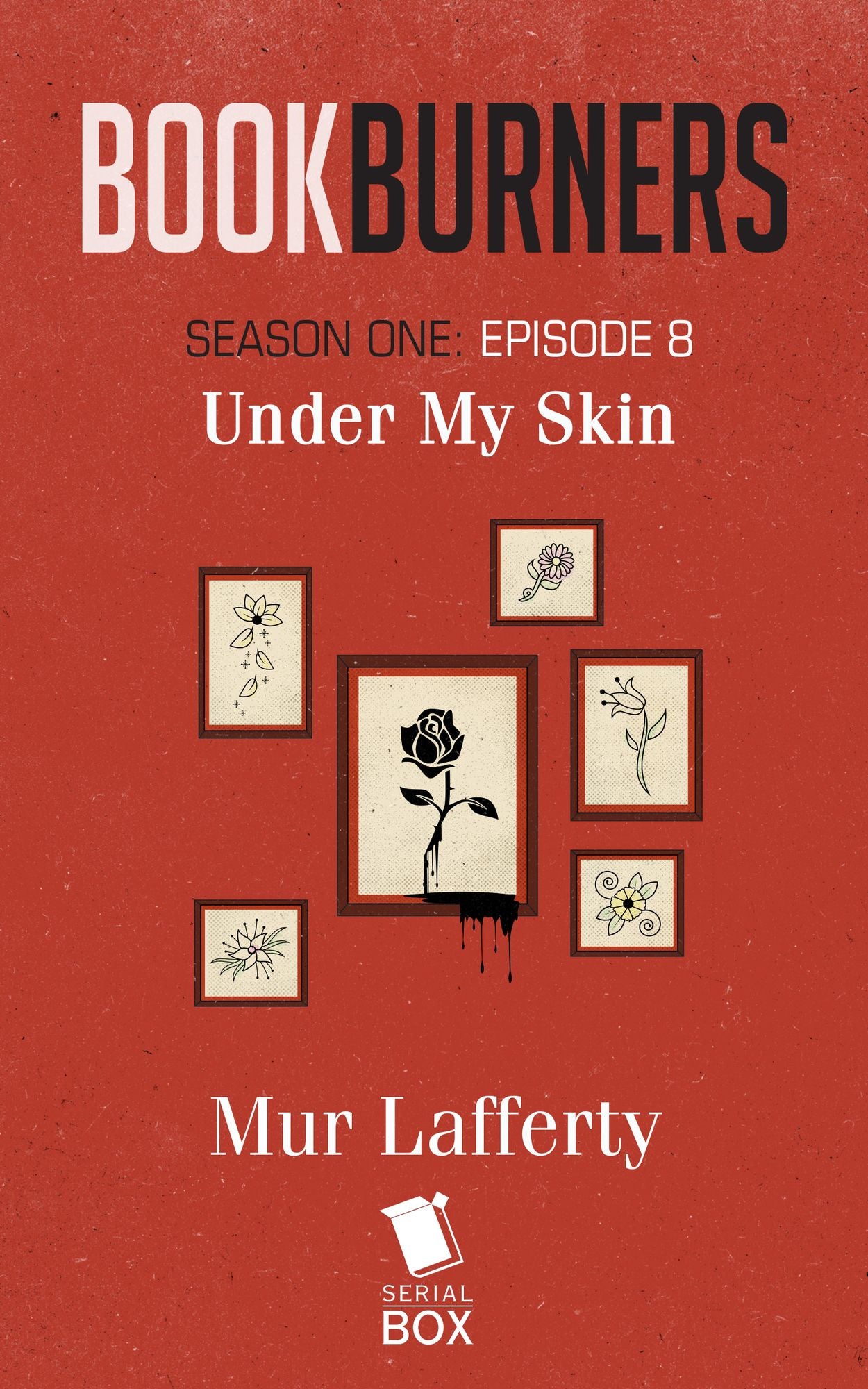 Under My Skin (Bookburners Season 1 Episode 8)