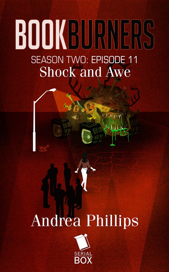 Shock and Awe (Bookburners Season 2 Episode 11)