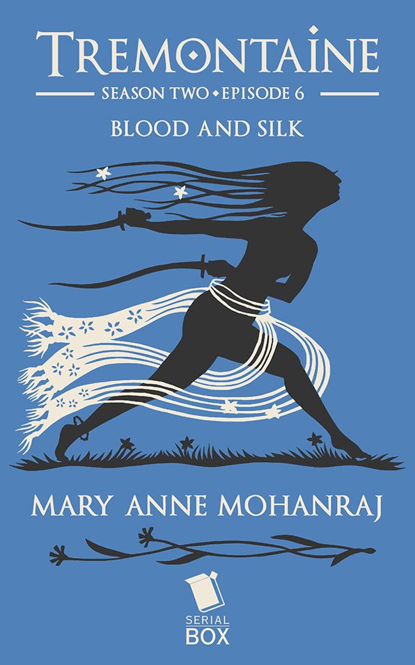 Blood and Silk (Tremontaine Season 2 Episode 6)