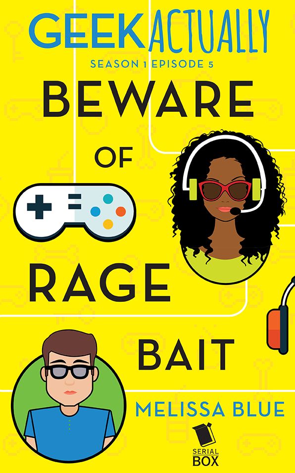 Beware of Rage Bait (Geek Actually Season 1 Episode 5)