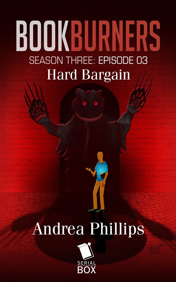Hard Bargain (Bookburners Season 3 Episode 3)
