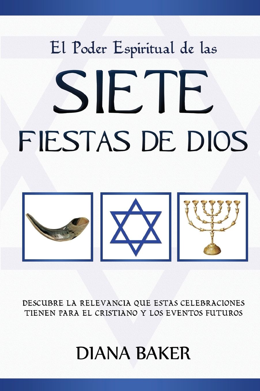 El Poder Espiritual de las Siete Fiestas de Dios: Descubre la relevancia que estas celebraciones tienen para el cristiano y los eventos futuros