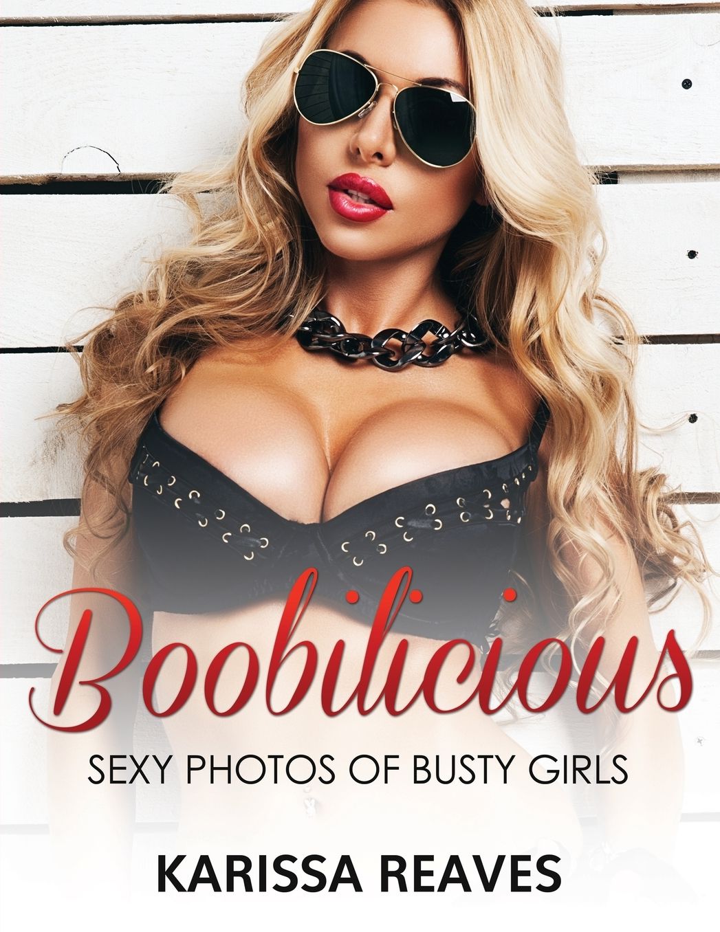 Boobilicious - Sexy Photos Of Busty Girls: Sexiest Women Ever!