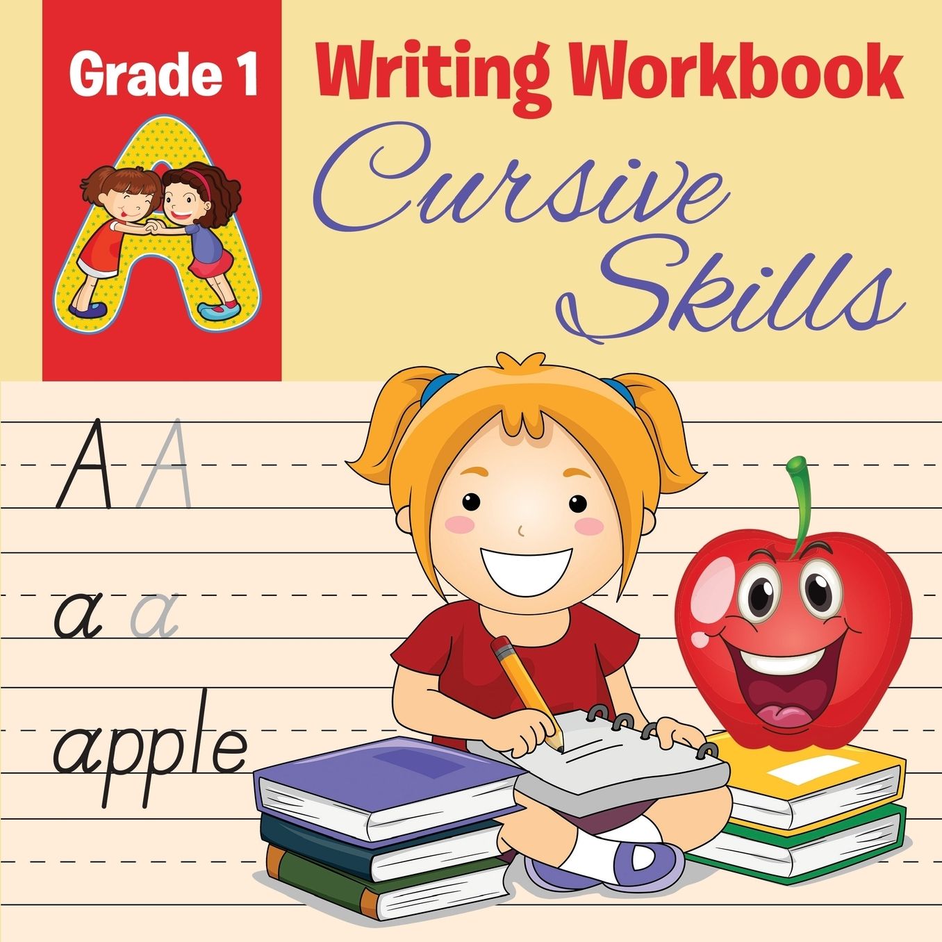 Grade 1 Writing Workbook: Cursive Skills