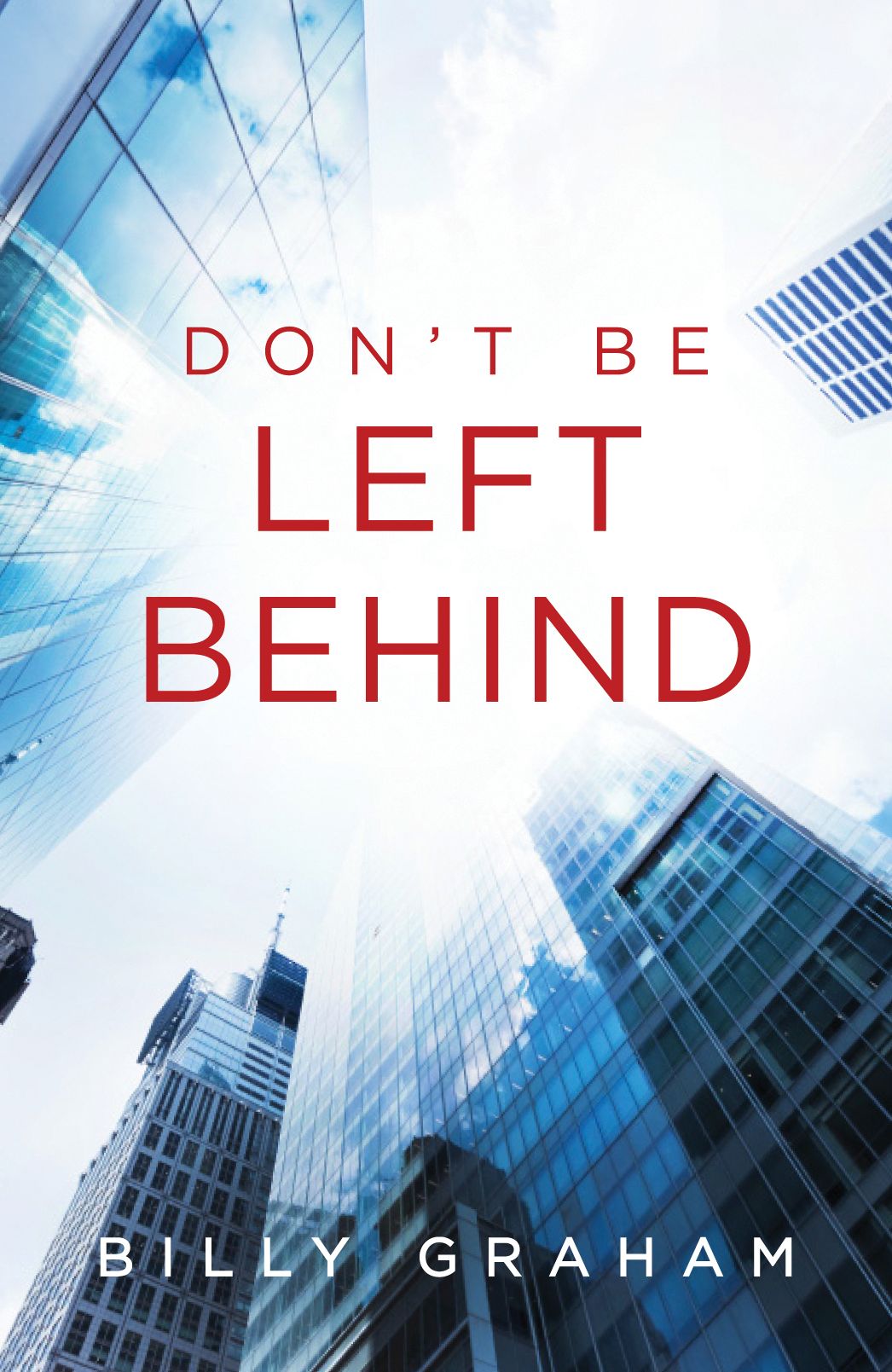 Don't Be Left Behind (Pack of 25)