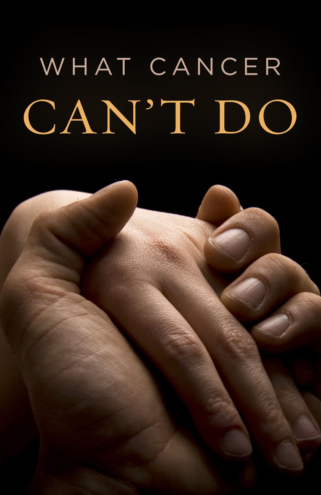What Cancer Can't Do (Pack of 25)