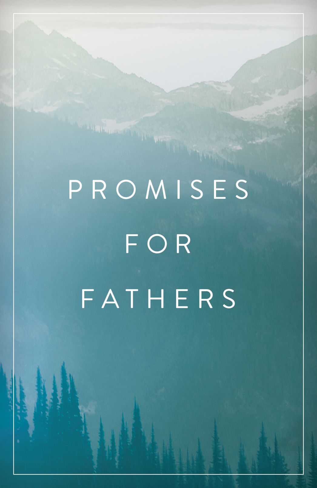 Promises for Fathers (Pack of 25)