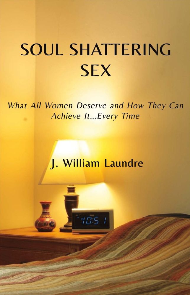 Soul Shattering Sex: What All Women Deserve