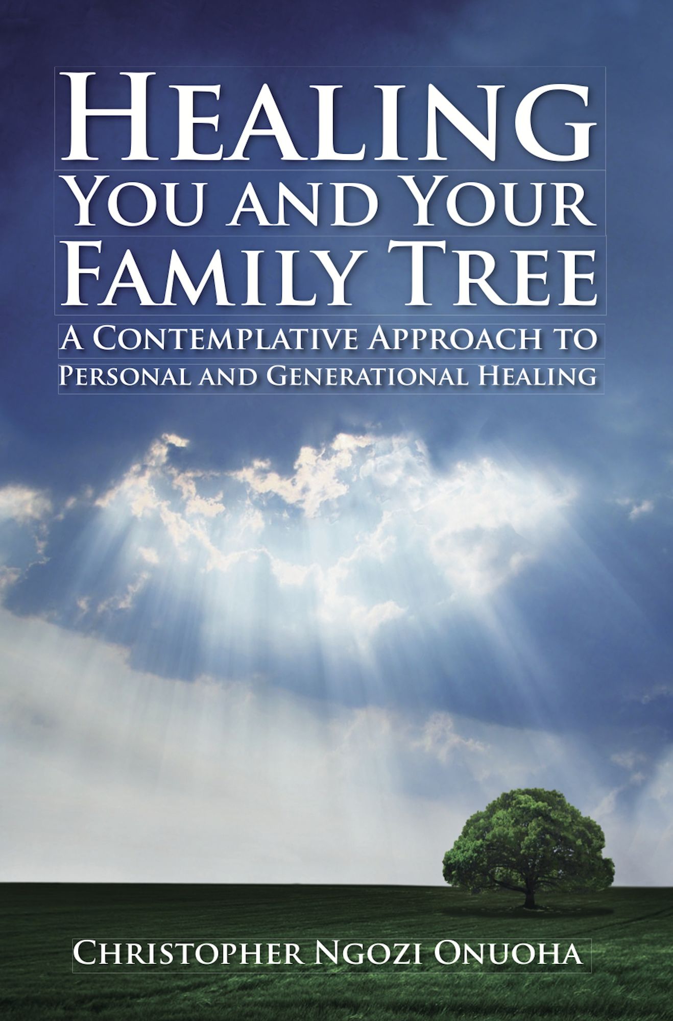 Healing You and Your Family Tree: A Contemplative Approach to Personal and Generational Healing