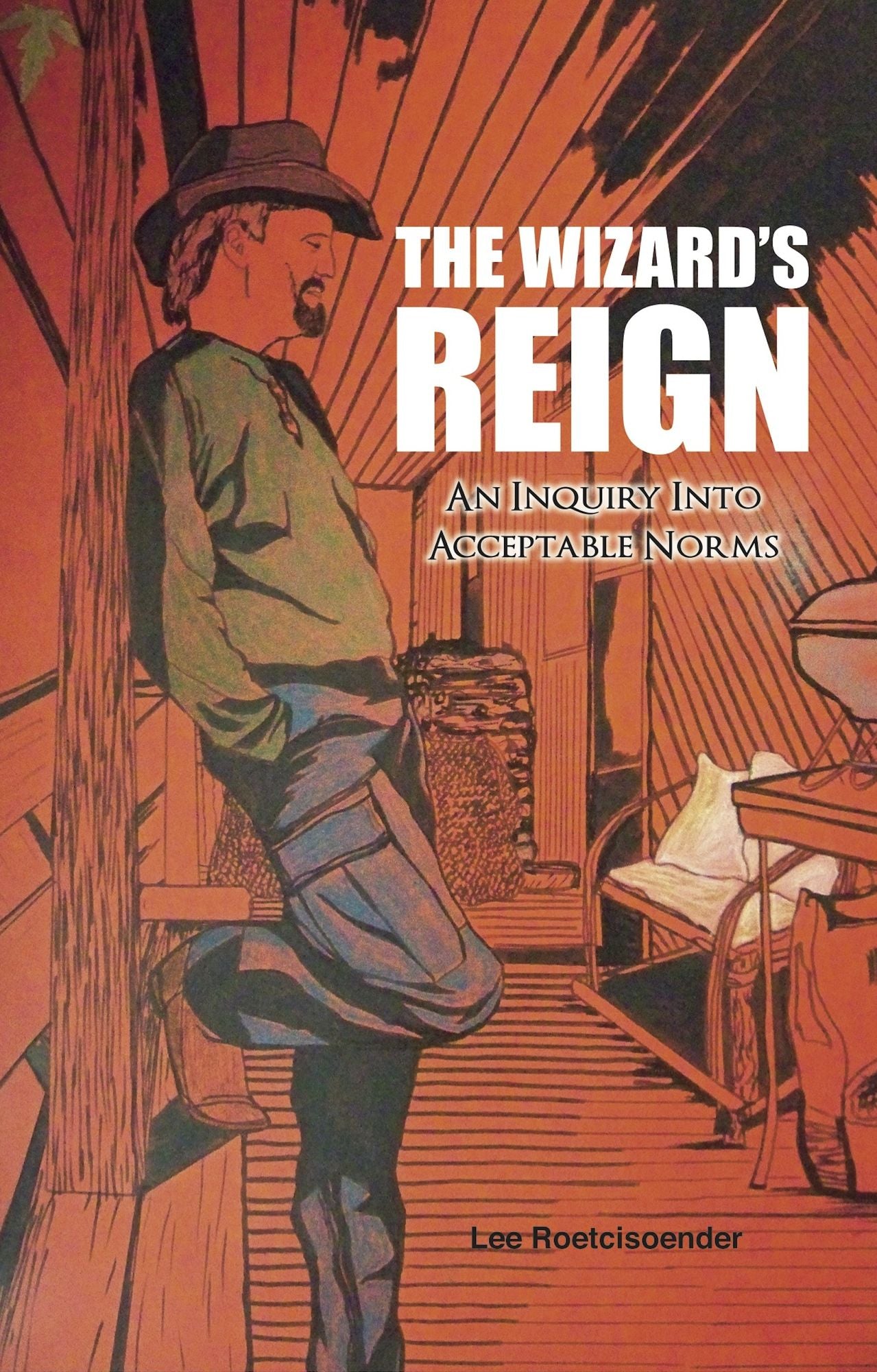 THE WIZARD'S REIGN An Inquiry into Acceptable Norms