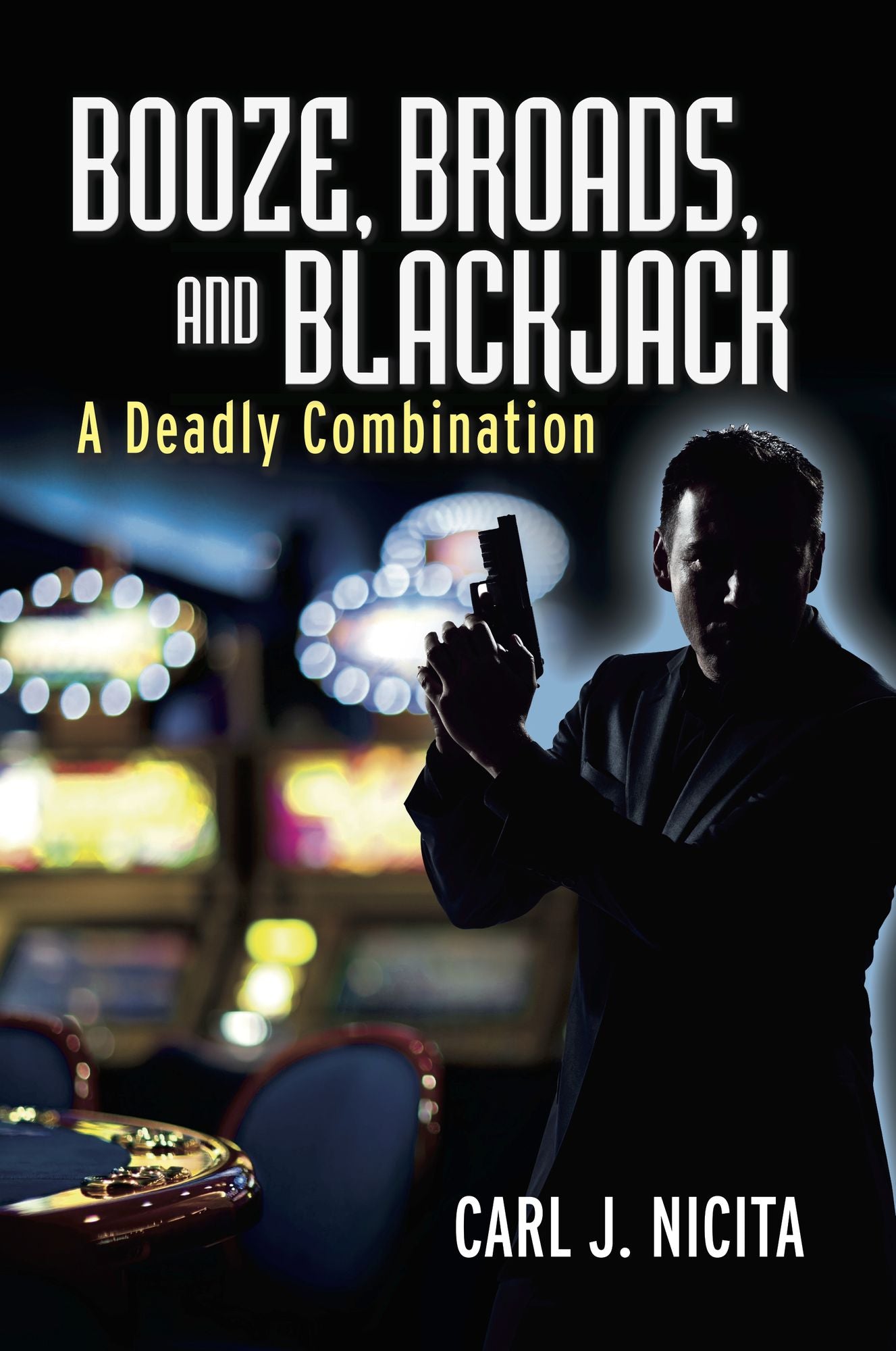 Booze, Broads, And Blackjack: A Deadly Combination