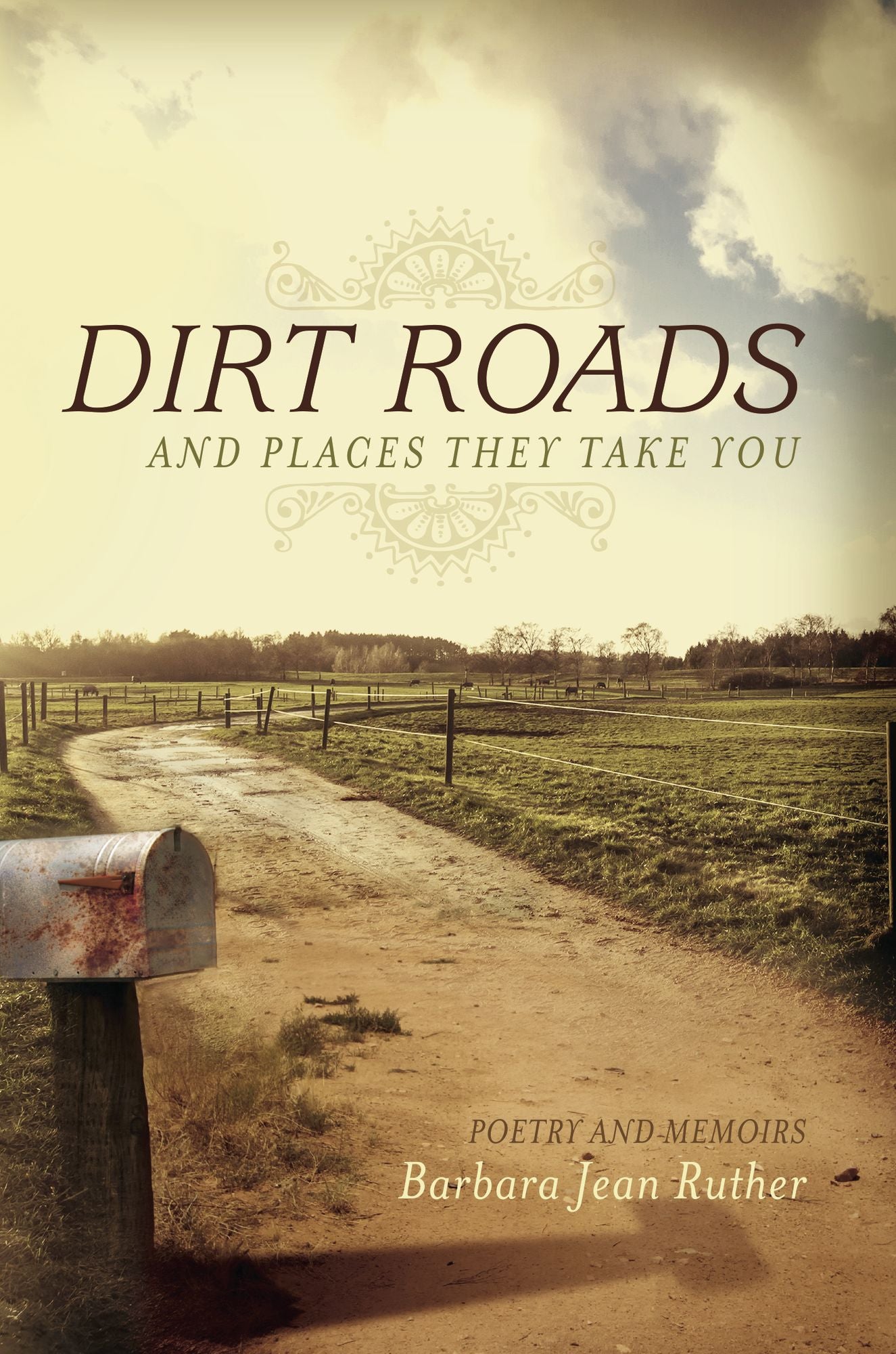 Dirt Roads: Poetry and Memoirs