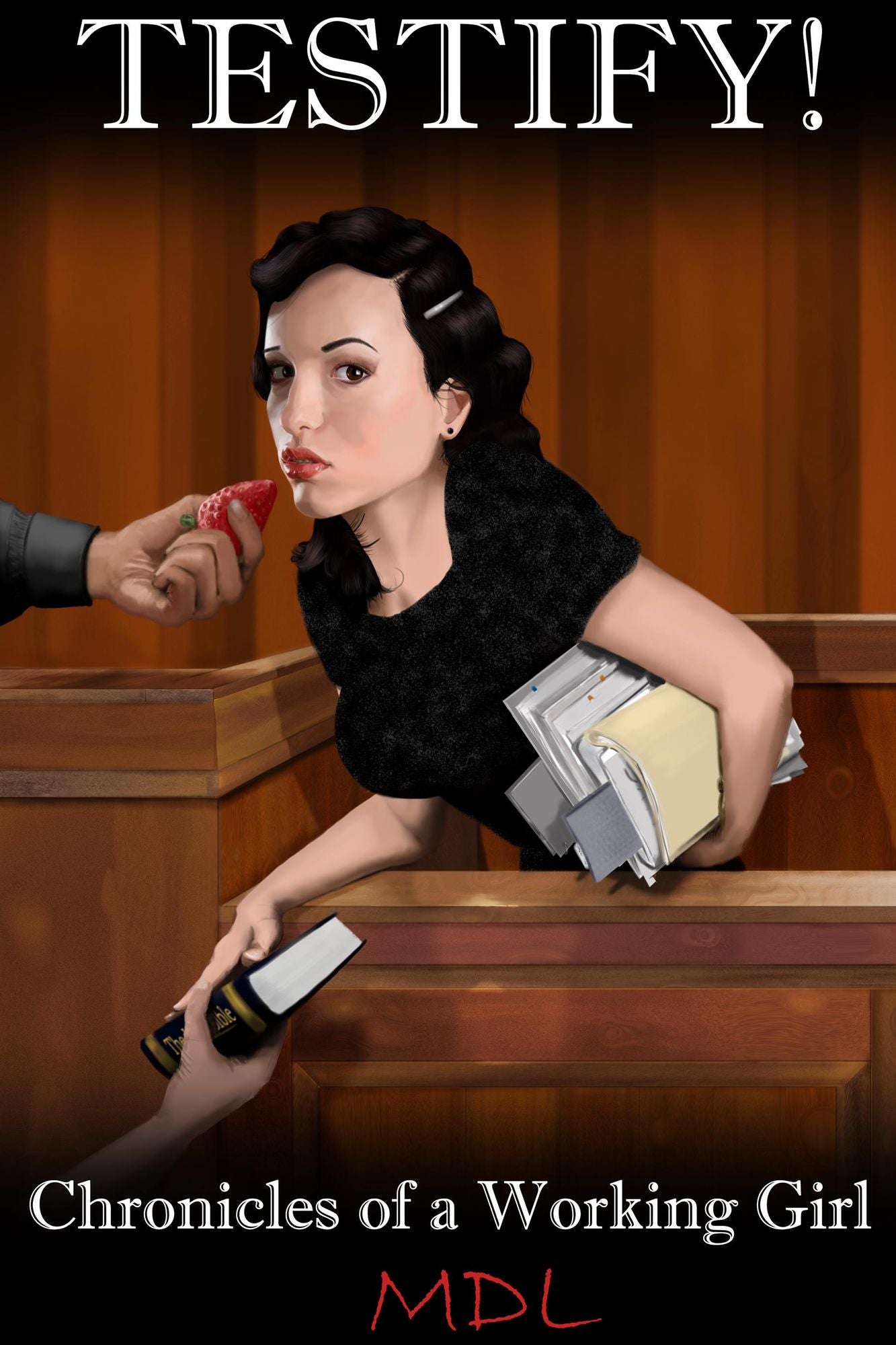 Testify!: Chronicles of a Working Girl