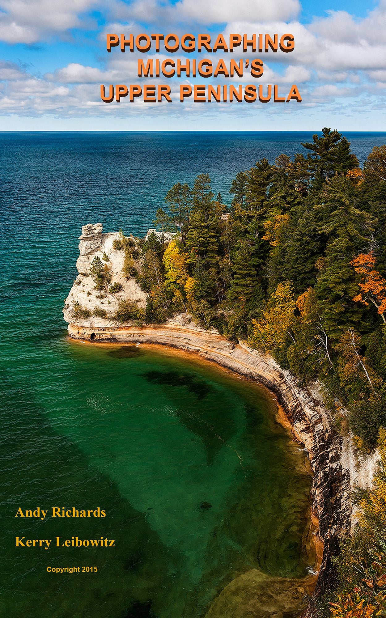 Photographing Michigan's "Upper Peninsula": A Guide to Great Photo Locations in Michigan's Upper Peninsula