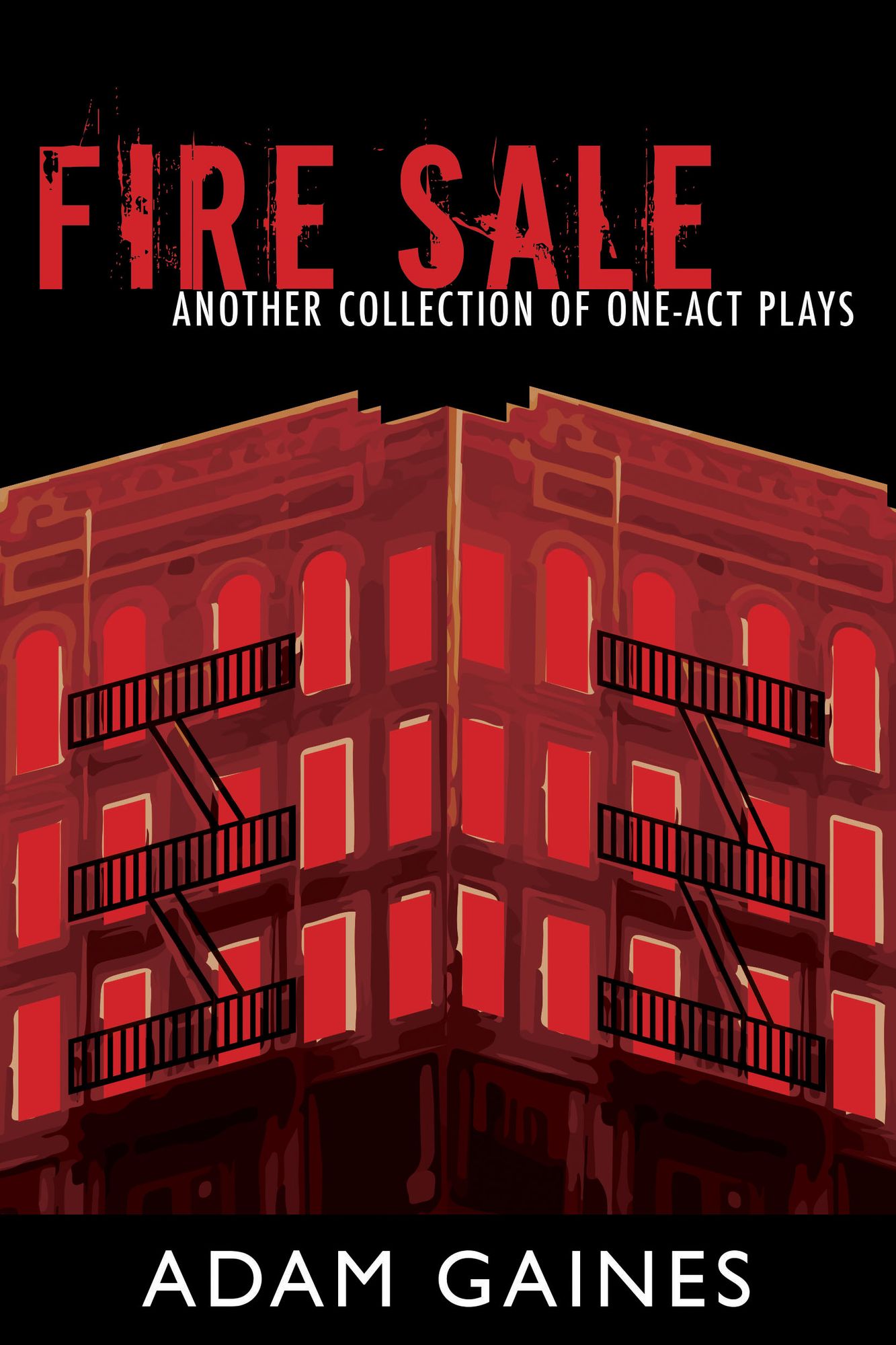 Fire Sale: Another Collection of One-Act Plays