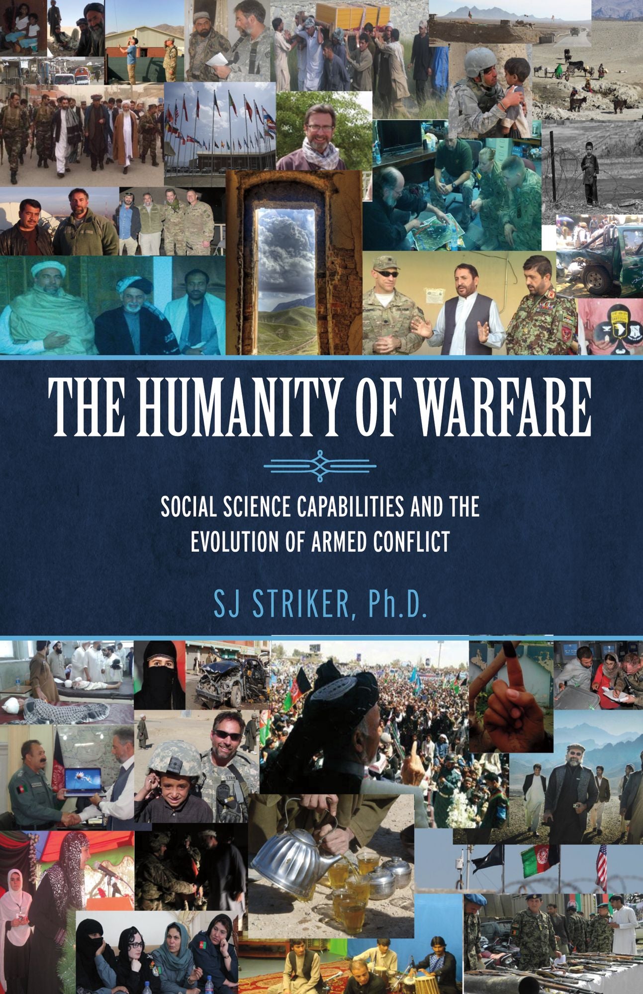The Humanity of Warfare: Social Science Capabilities and the Evolution of Armed Conflict