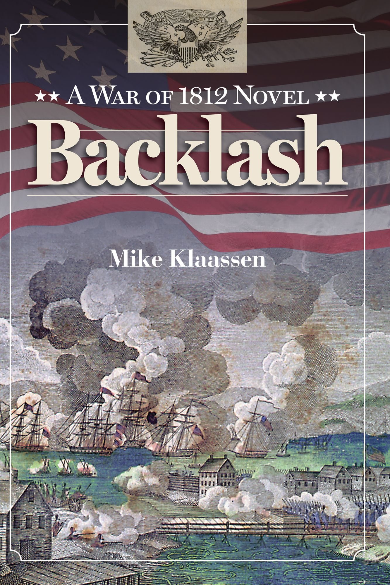 Backlash: A War of 1812 Novel
