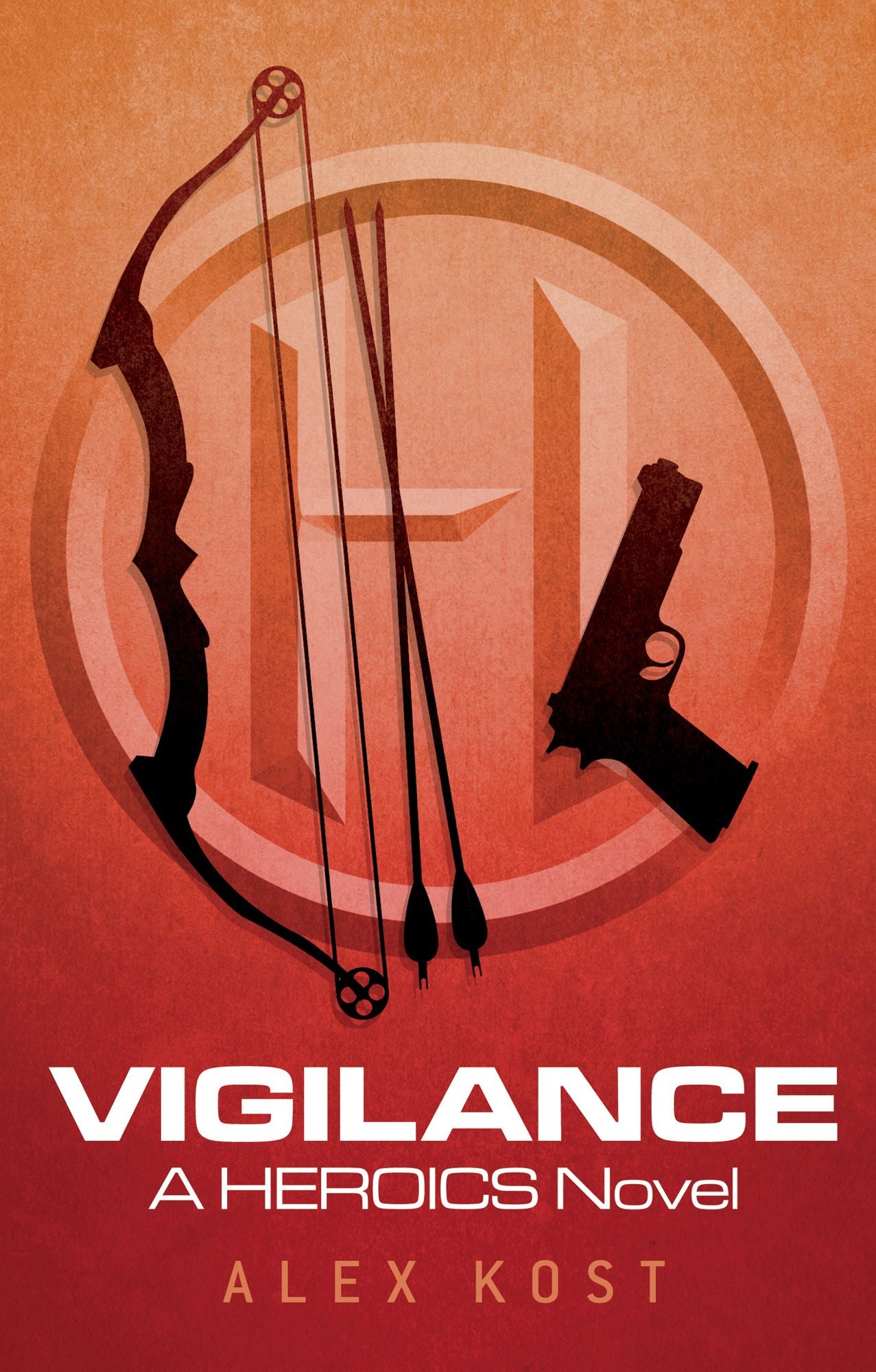 Vigilance: A Heroics Novel