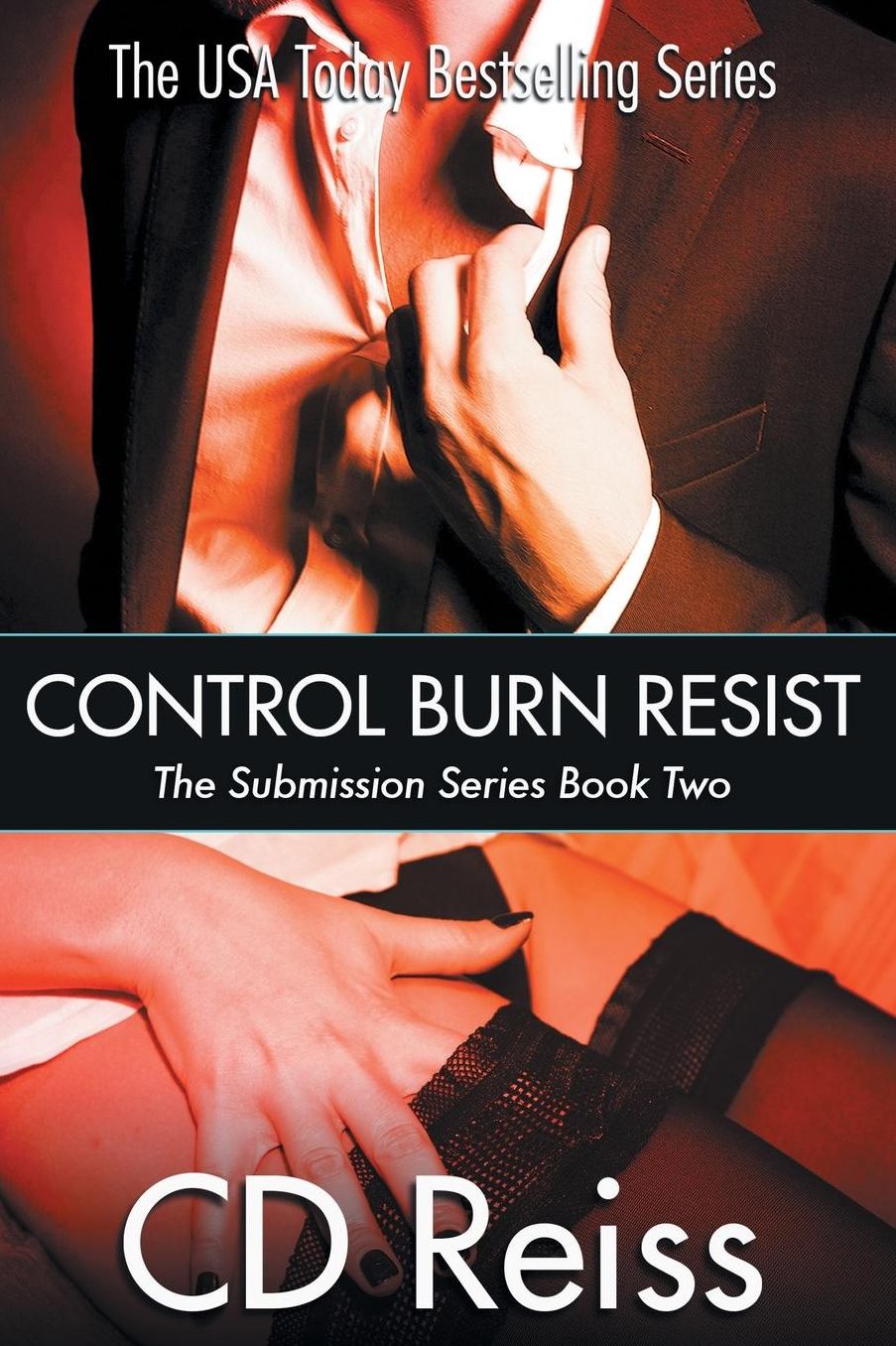 Control Burn Resist - Books 4-6: Submission Series Book Two
