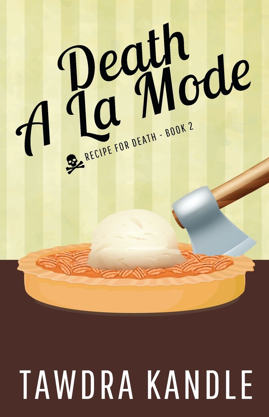 Death A La Mode (Recipe for Death Book 2)
