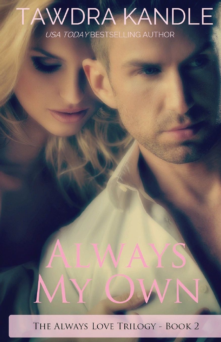 Always My Own (The Always Love Trilogy Book 2)