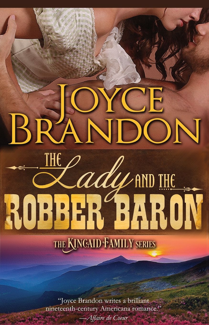 The Lady and the Robber Baron: The Kincaid Family Series - Book Two