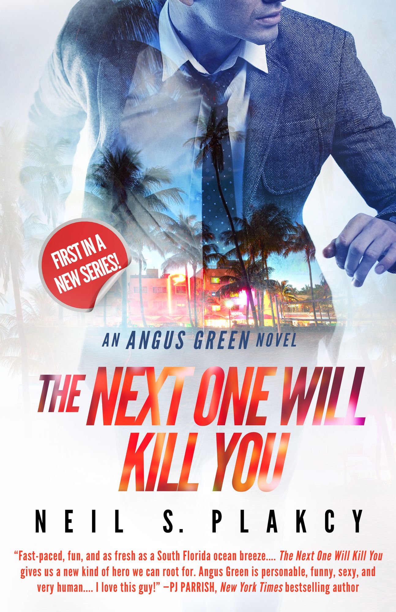 The Next One Will Kill You: An Angus Green Novel