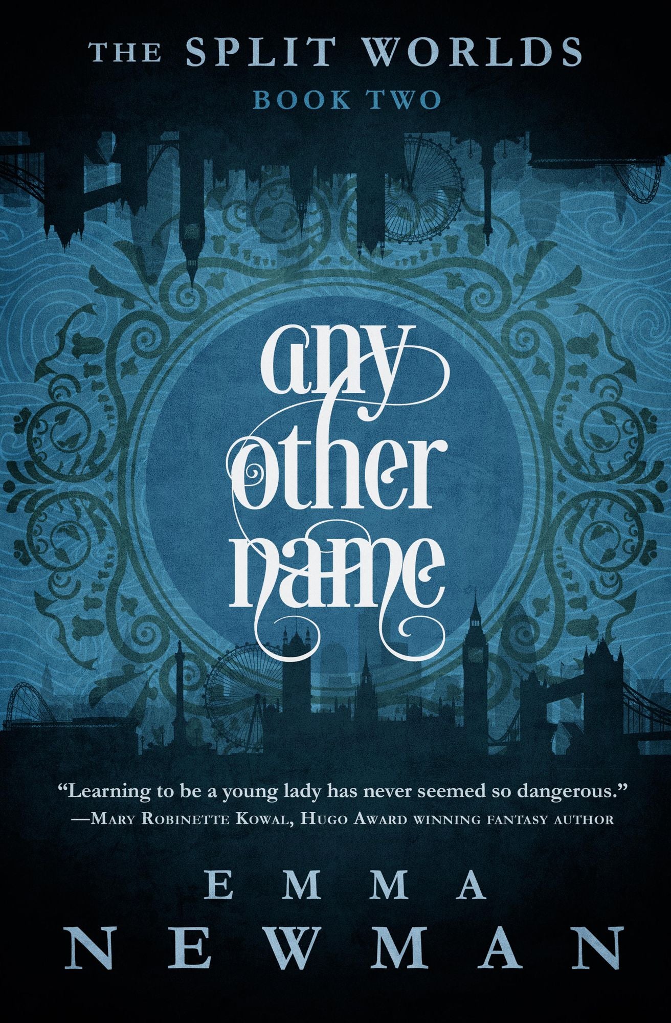 Any Other Name: The Split Worlds - Book Two