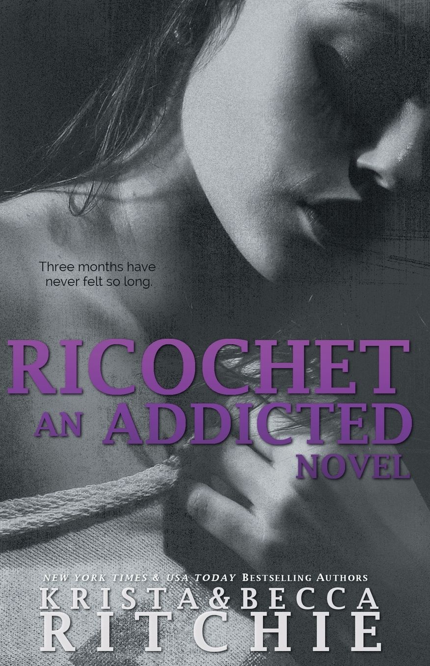 Ricochet (Addicted Series #1.5)