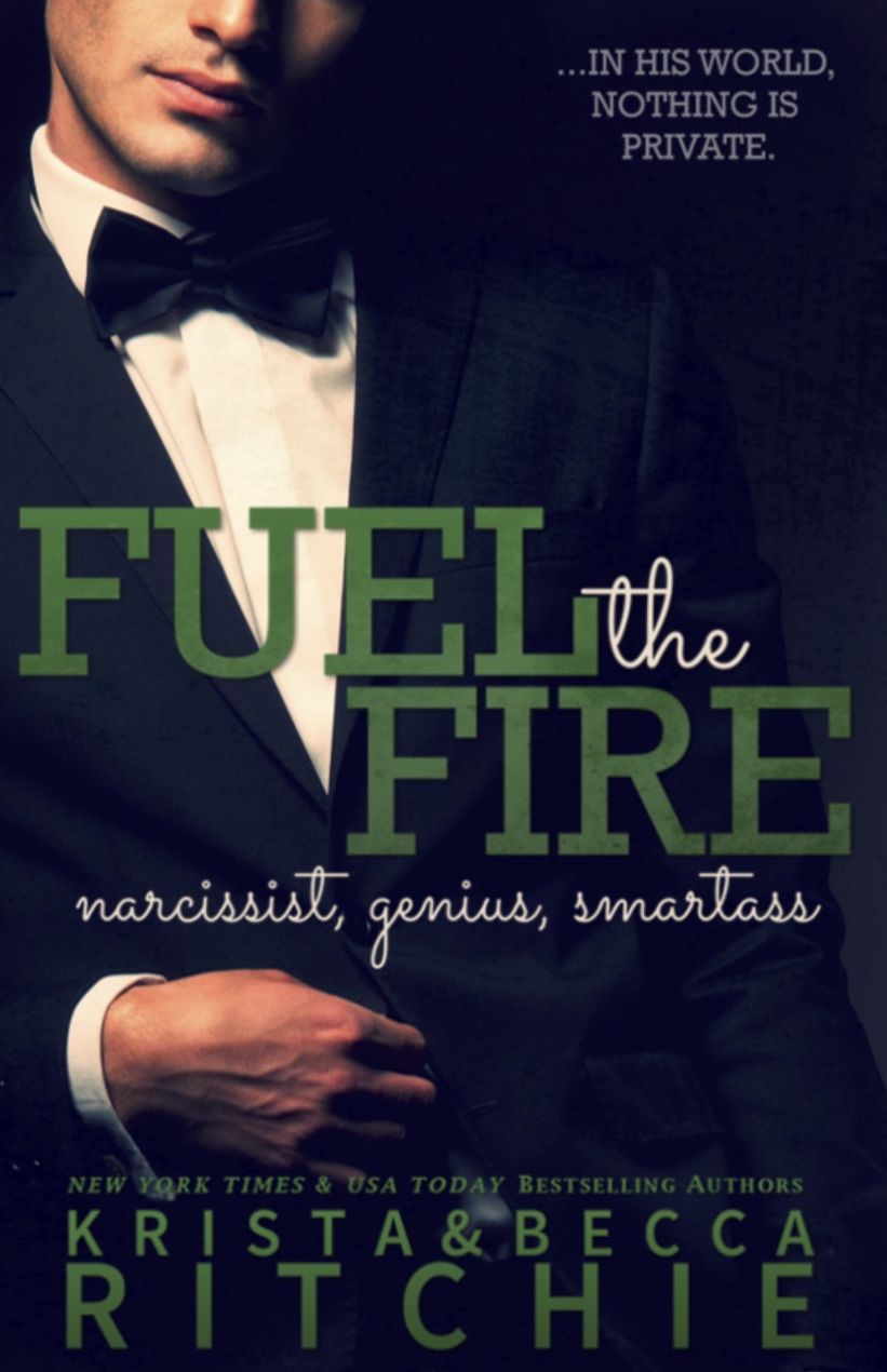 Fuel the Fire (Addicted: Calloway Sisters Series #3)