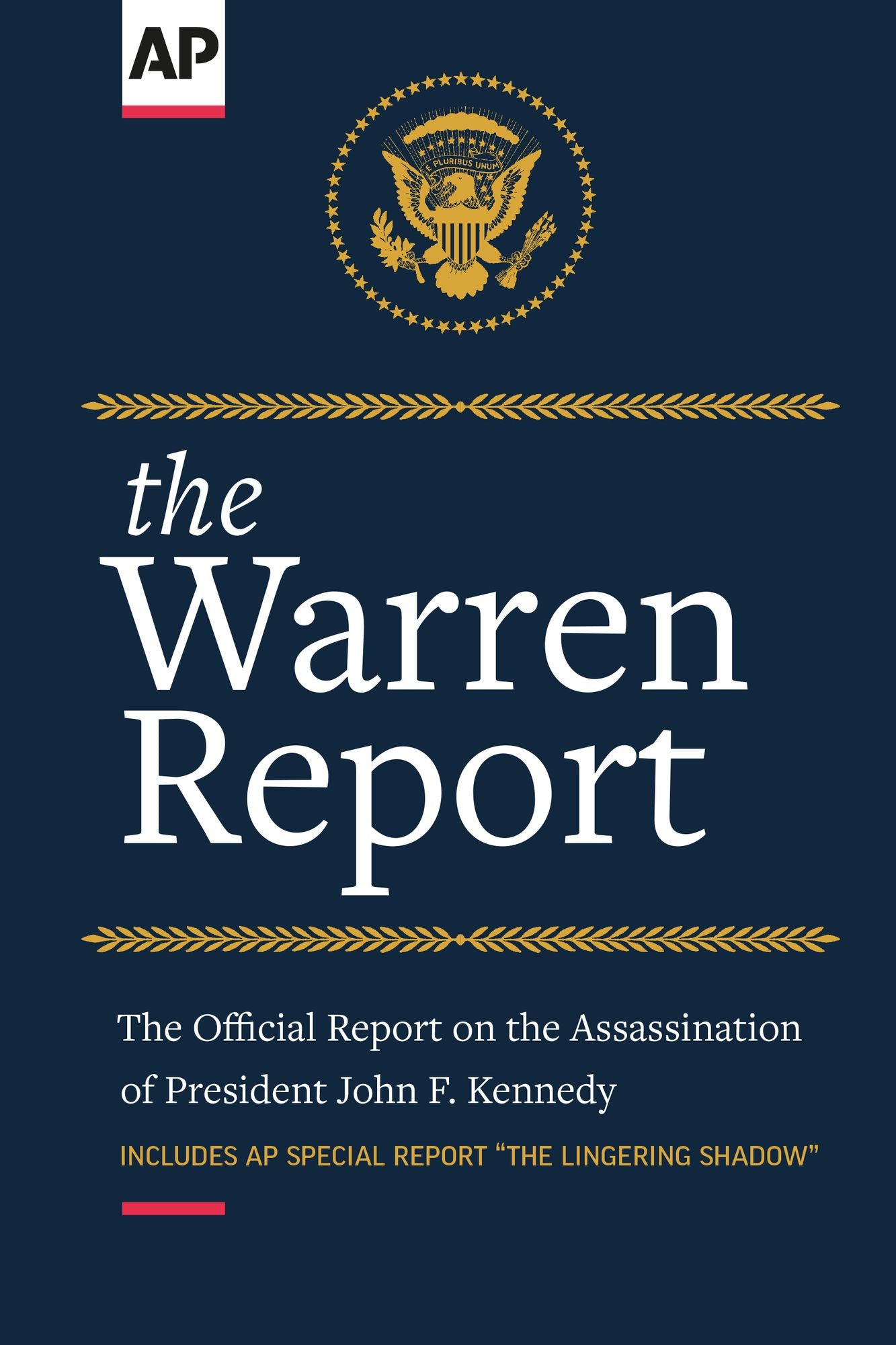 The Warren Report: The Official Report on the Assassination of President John F. Kennedy