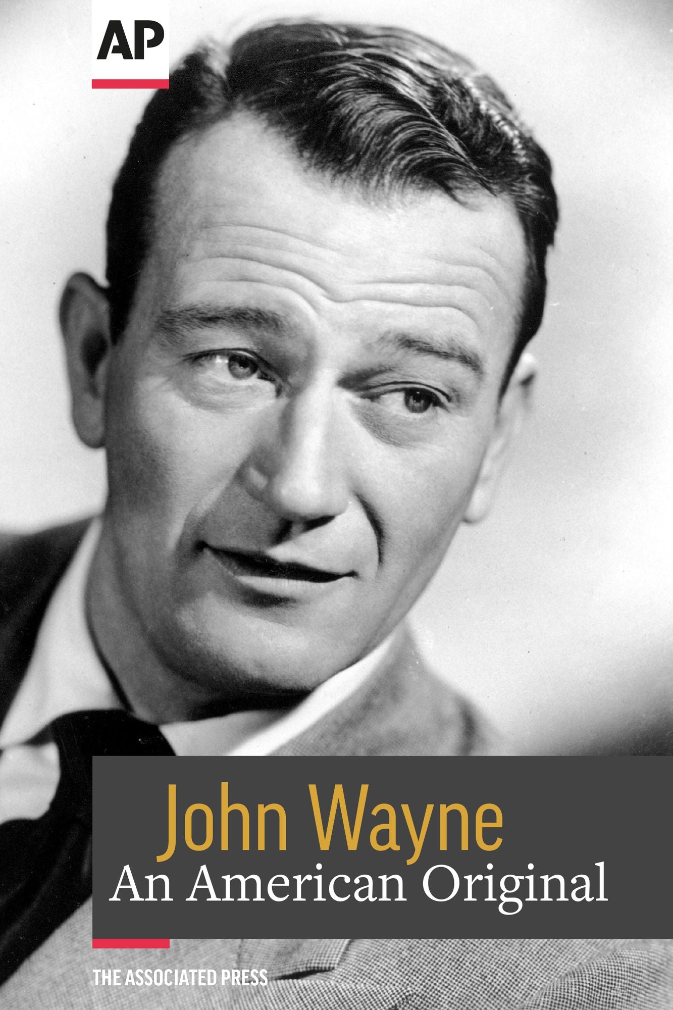 John Wayne: An American Original