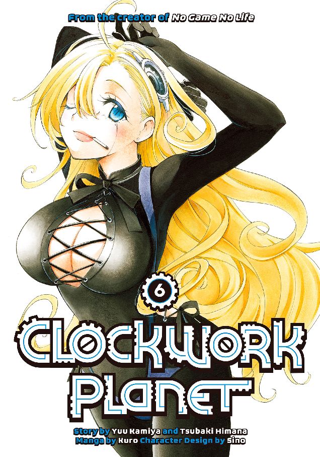 Clockwork Planet: Volume 6