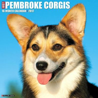 2017 Just Pembroke Corgis Wall Calendar