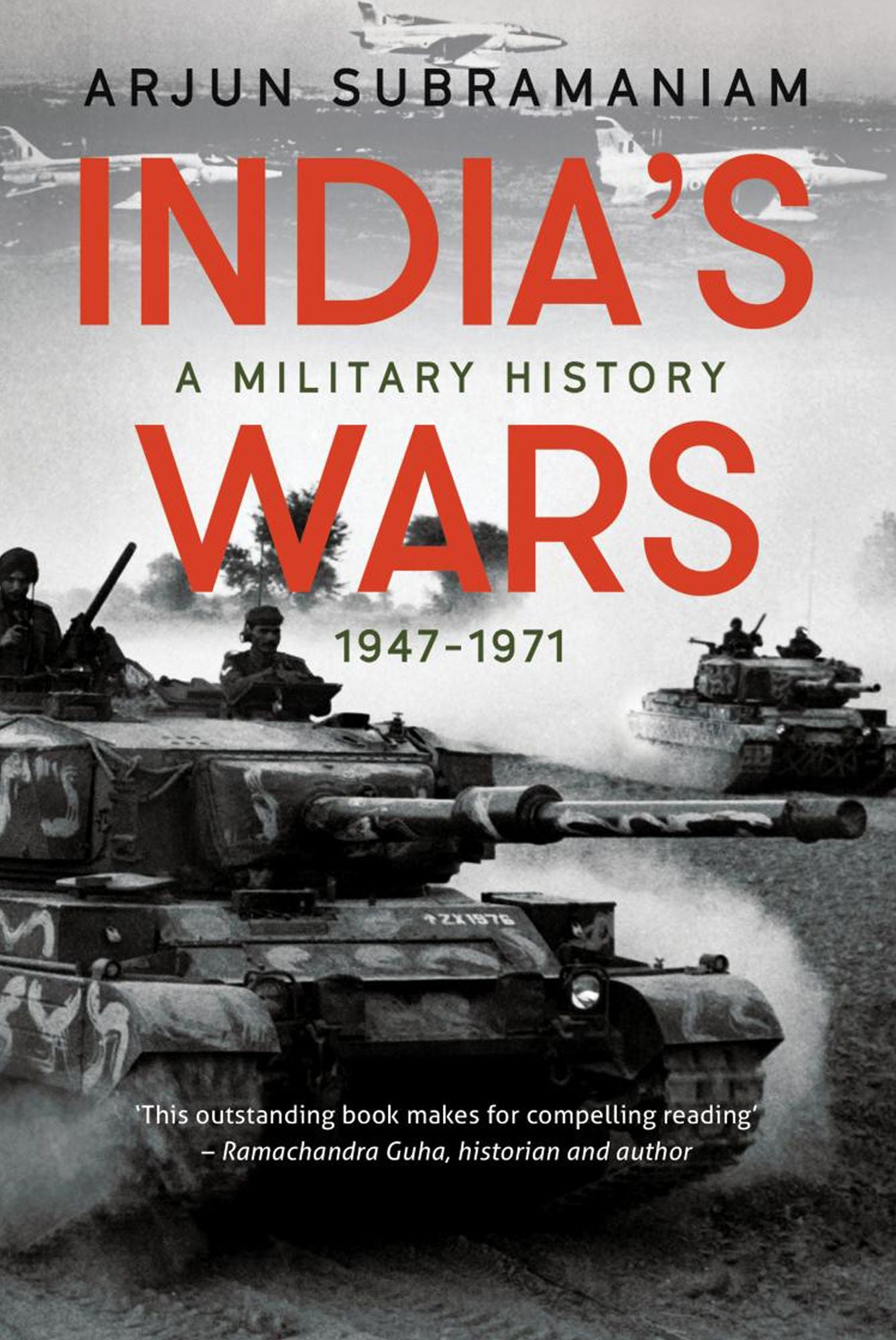 India's Wars: A Military History, 1947-1971