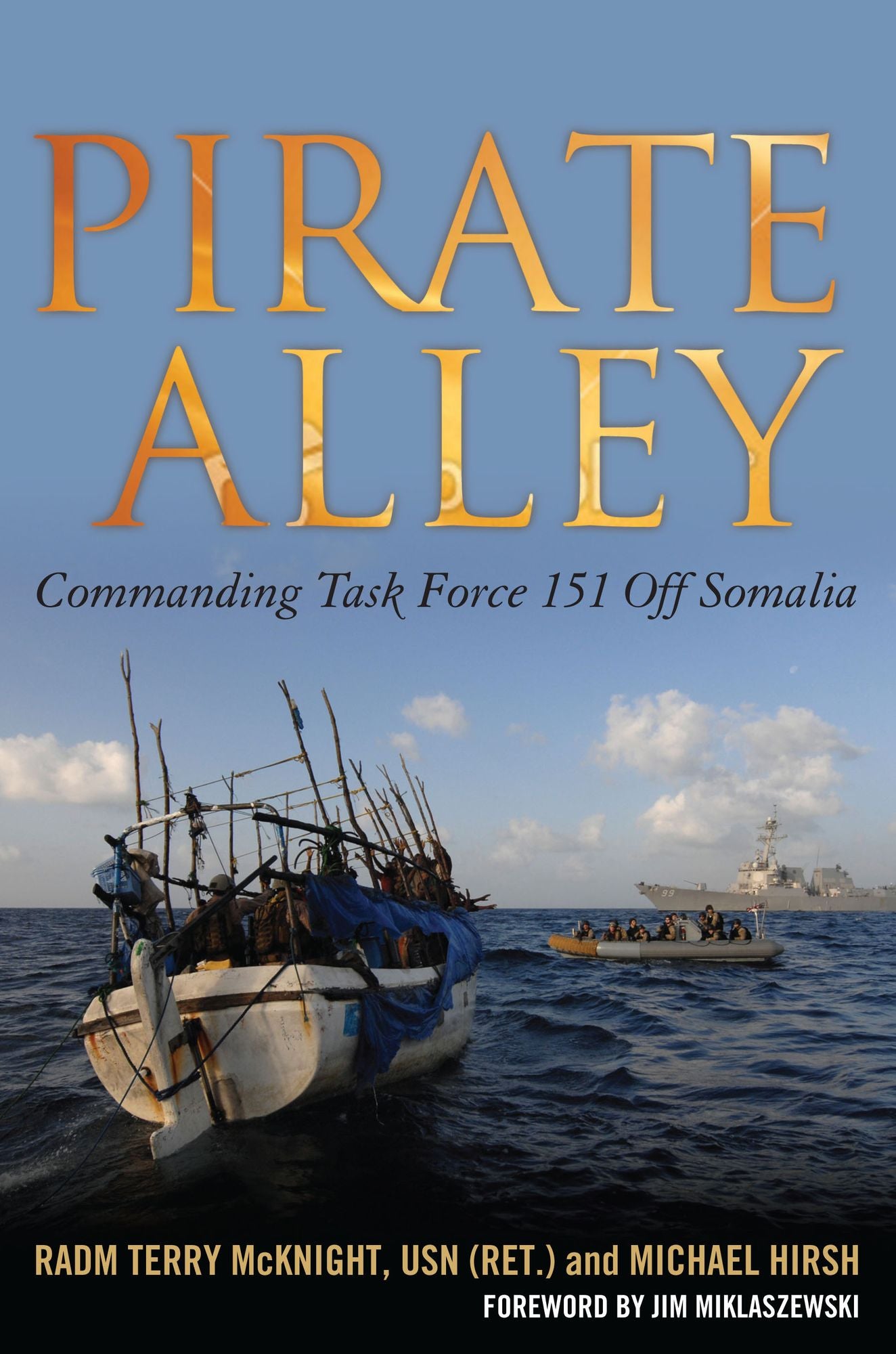 Pirate Alley: Commanding Task Force 151 off Somalia