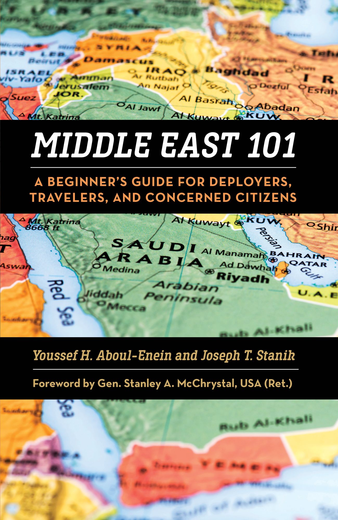 Middle East 101: A Beginner's Guide for Deployers Travelers and Concerned Citizens