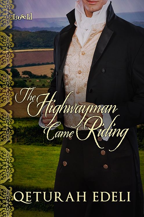 The Highwayman Came Riding
