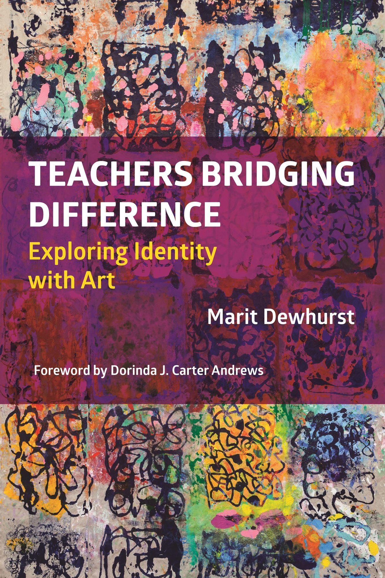 Teachers Bridging Difference: Exploring Identity with Art